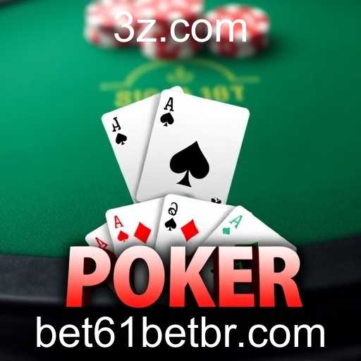 Descubra o Fascinante Mundo do Poker Online no Bet61
